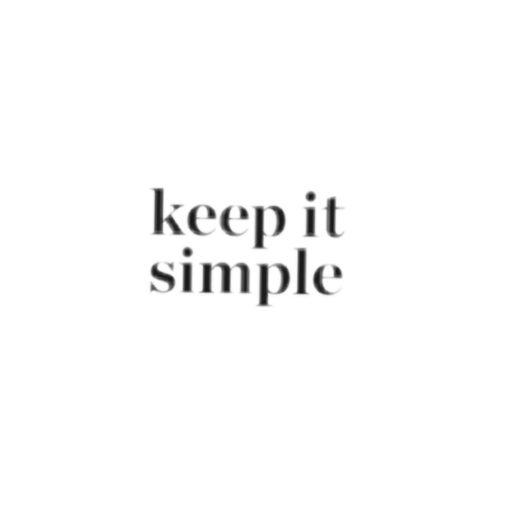 keepitsimple keep quote sticker by @deniseheunen1