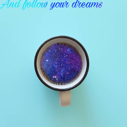 dream dreams coffee galaxy freetoedit