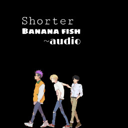 shorter bananafish freetoedit