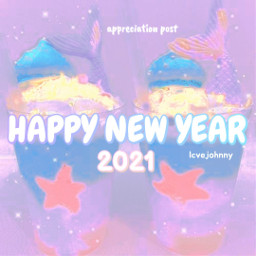 happynewyear 2021 happynewyear2021 appreciationpost