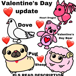 adoptme concept valentinesday dove dragon sheep pug roblox