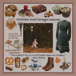 freetoedit annewithane anneofgreengables aesthetic victorian cottagecore autumn moodboard