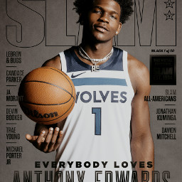 freetoedit anthonyedwards antman minnasotatimberwolves timberwolfs slam magazine nba basketball