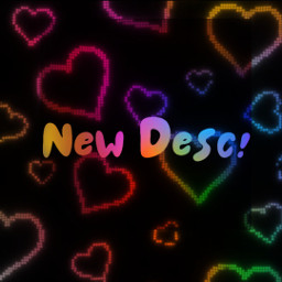 newdesc hearts newdescription freetoedit
