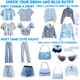 freetoedit chooseuroutfit chooseyouroutfit blueoutfit